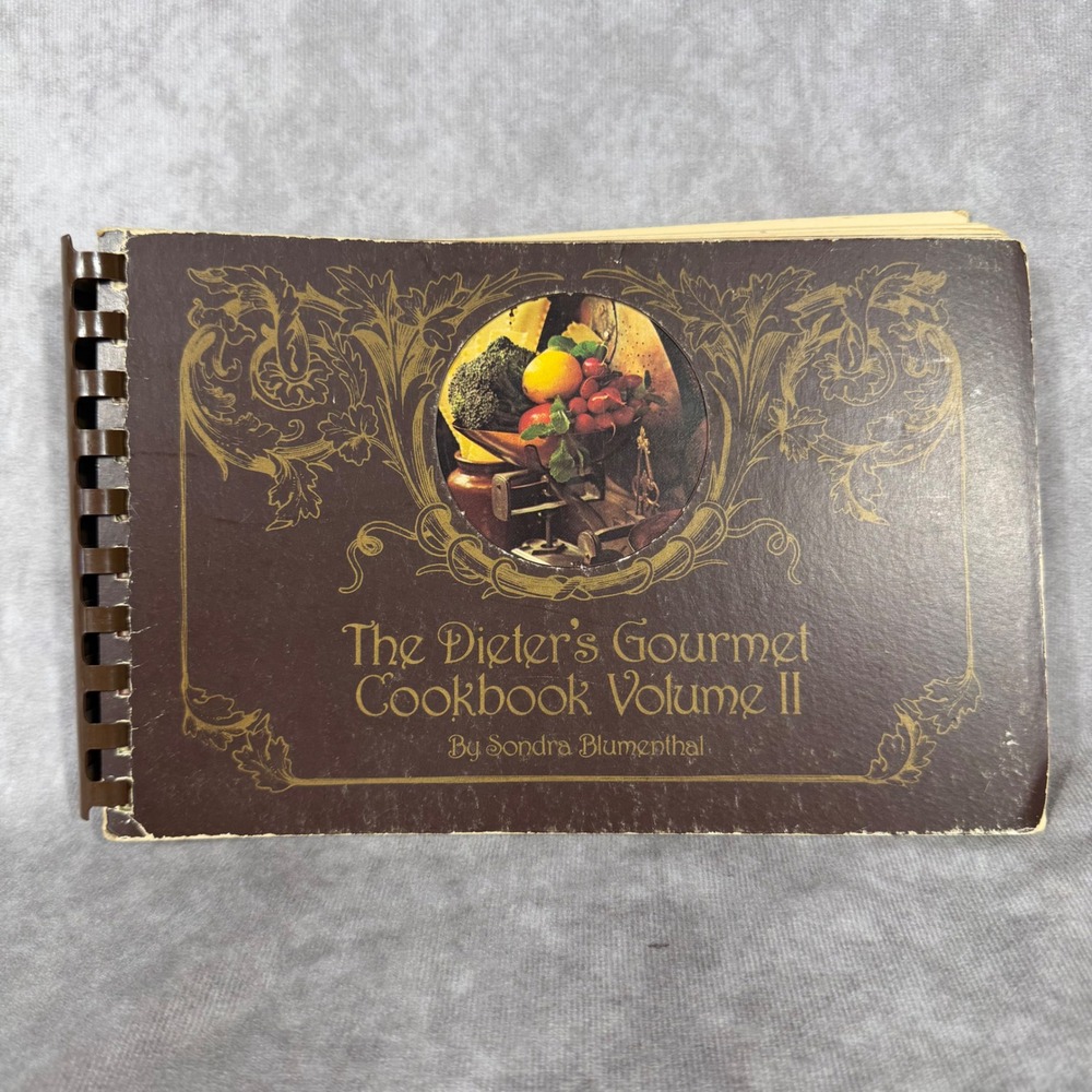 Vintage 1970s The Dieter's Gourmet Cookbook Volume II Sondra Blumenthal Spiral